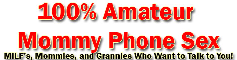 mommy phonesex